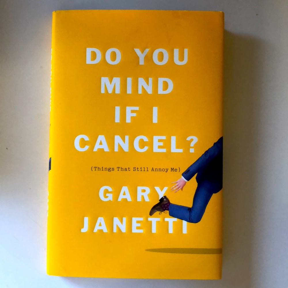 Do You Mind if I Cancel? by Gary Janetti
